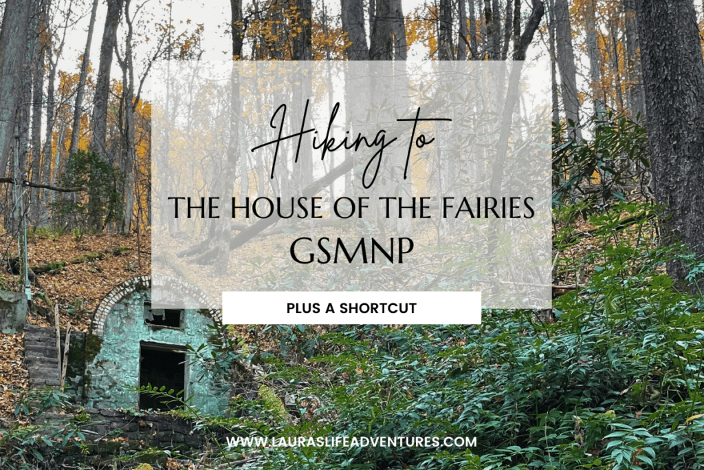 House of the Fairies GSMNP