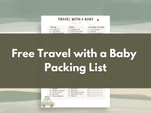 Free Travel with a Baby Packing List